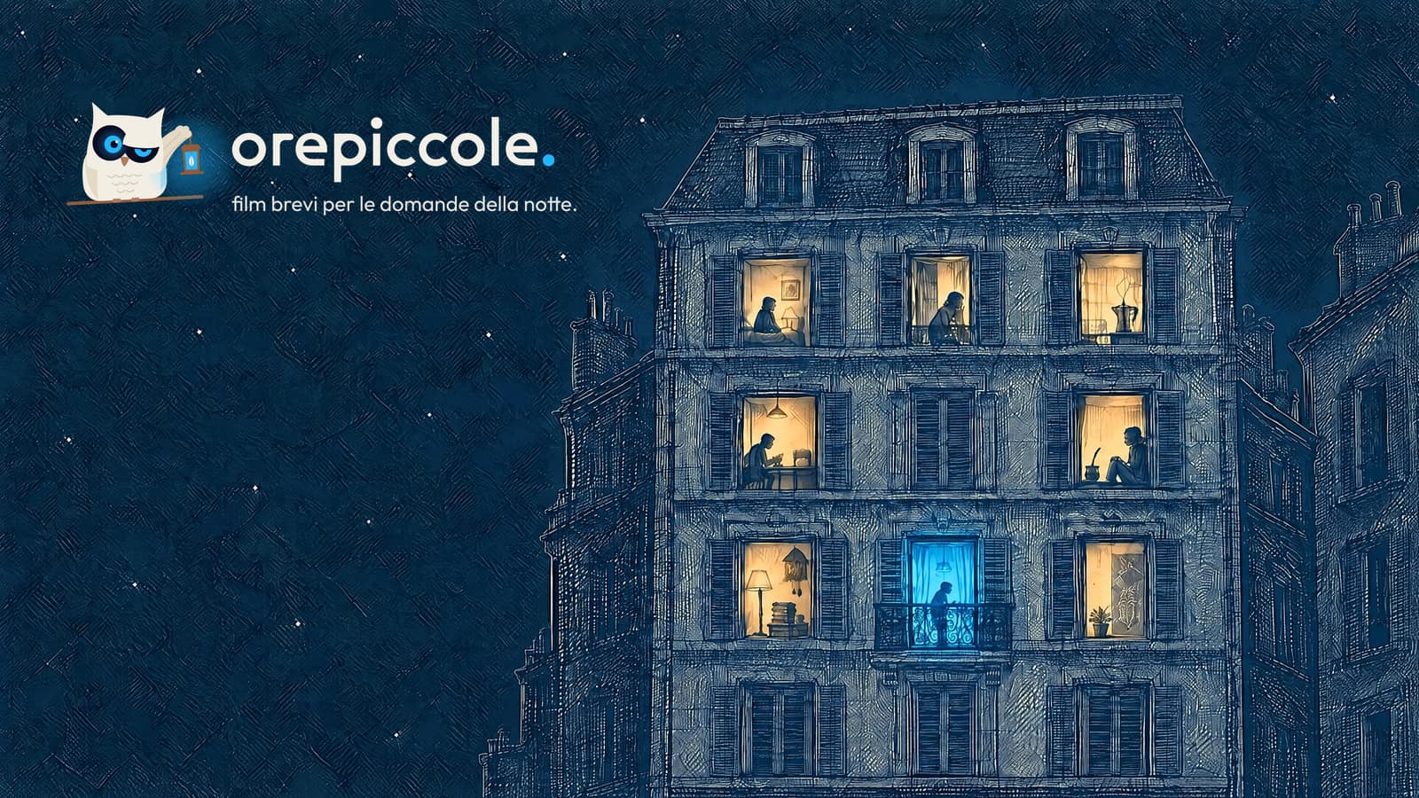 la facciata di un palazzo di notte con sei finestre accese, in ognuna una persona sveglia; nel cielo in alto a sinistra il marchio orepiccole con la civetta e la frase «film brevi per le domande della notte»